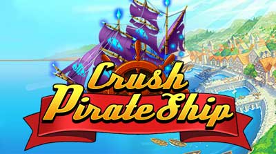 Crush Pirate Ship