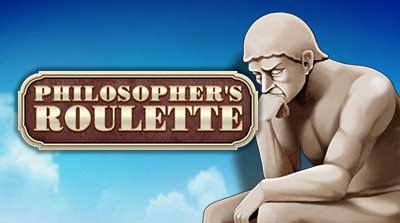 Philosopher's Roulette